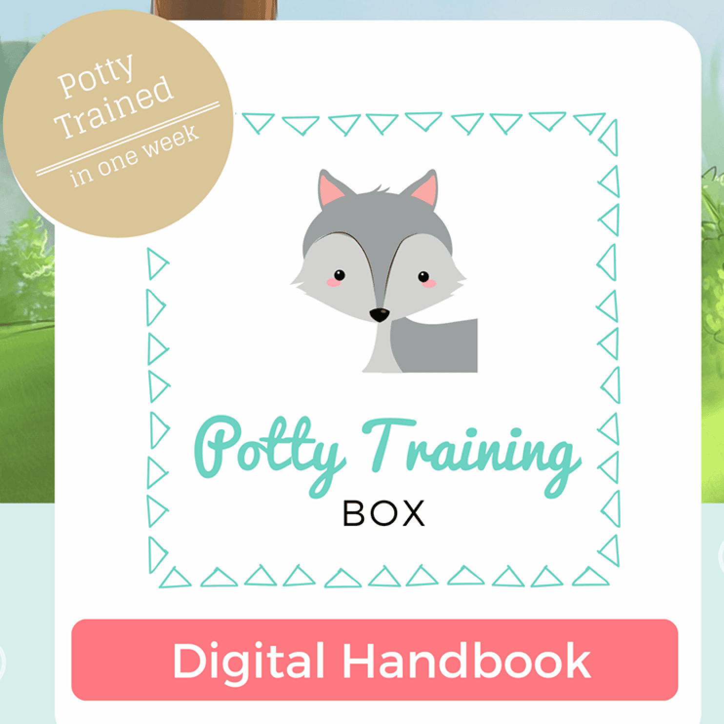 Potty Training Box Digital Handbook Potty Training Box – Digital Handbook 1